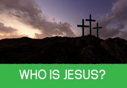 WHO_IS_JESUS_QUICKLINK_1.JPG